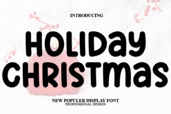 Elevate Your Brand with the Holiday Christmas Display Font