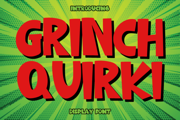 Grinch Quirki: The Display Font That Elevates Campaigns