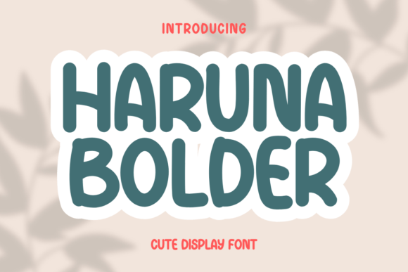 Haruna Bolder: The Cute Display Font for Memorable Brands