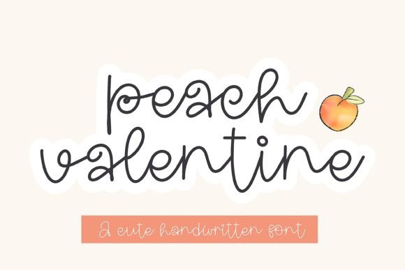 Peach Valentine: A Friendly Handwritten Display Font