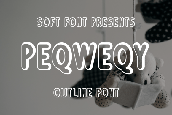 Peqweqy Font Review: The Ultimate Display Choice for Kids